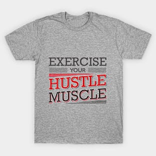 Hustle Muscle 2 T-Shirt